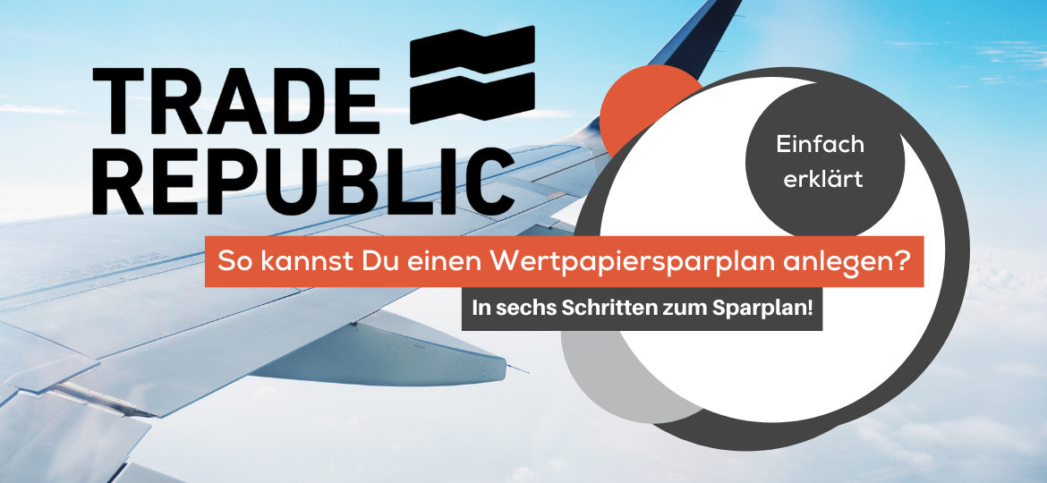 Wertpapiersparplan bei der TradeRepublic anlegen